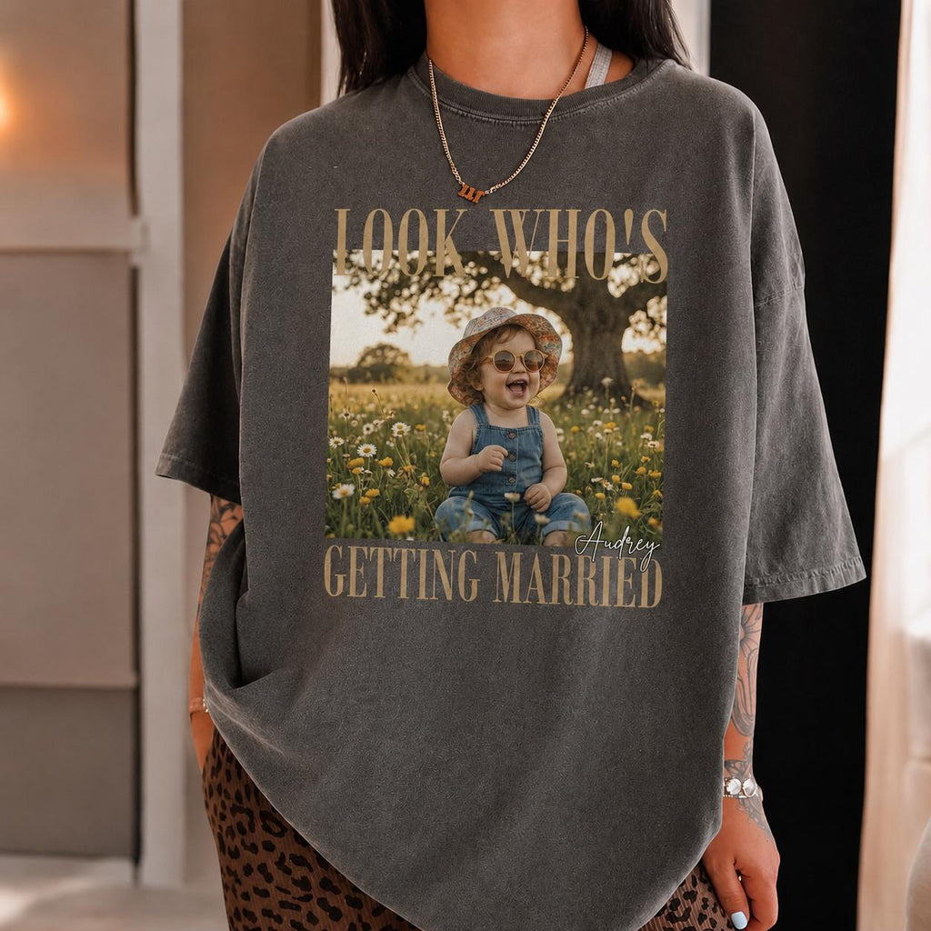 Comfort Colors Look Who’s Getting Married Shirt, Personalized Wedding Shirt Bridal Shower Gift Bachelorette Tee, Custom Bride Photo and Name