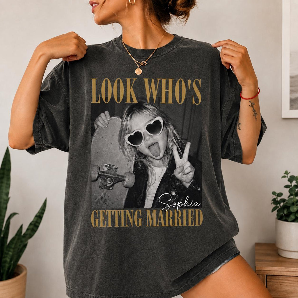 Comfort Colors Look Who’s Getting Married Shirt, Custom Bride Photo + Name Tee, Personalized Wedding Shirt, Bridal Shower Gift Bachelorette