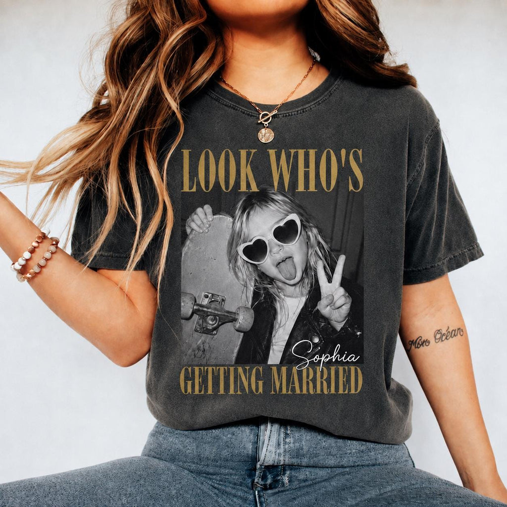 Comfort Colors Look Who’s Getting Married Shirt, Custom Bride Photo + Name Tee, Personalized Wedding Shirt, Bridal Shower Gift Bachelorette