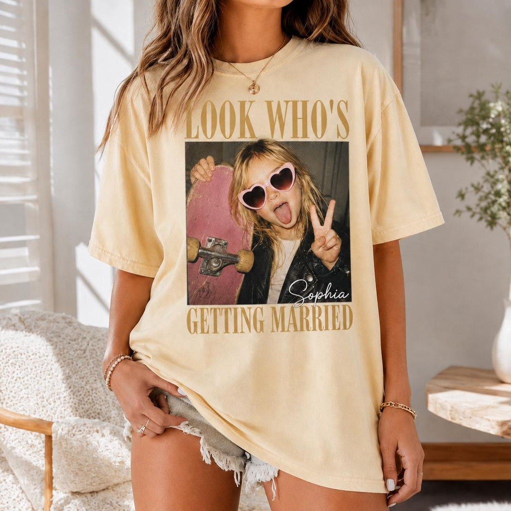 Comfort Colors Look Who’s Getting Married Shirt, Custom Bride Photo + Name Tee, Personalized Wedding Shirt, Bridal Shower Gift Bachelorette
